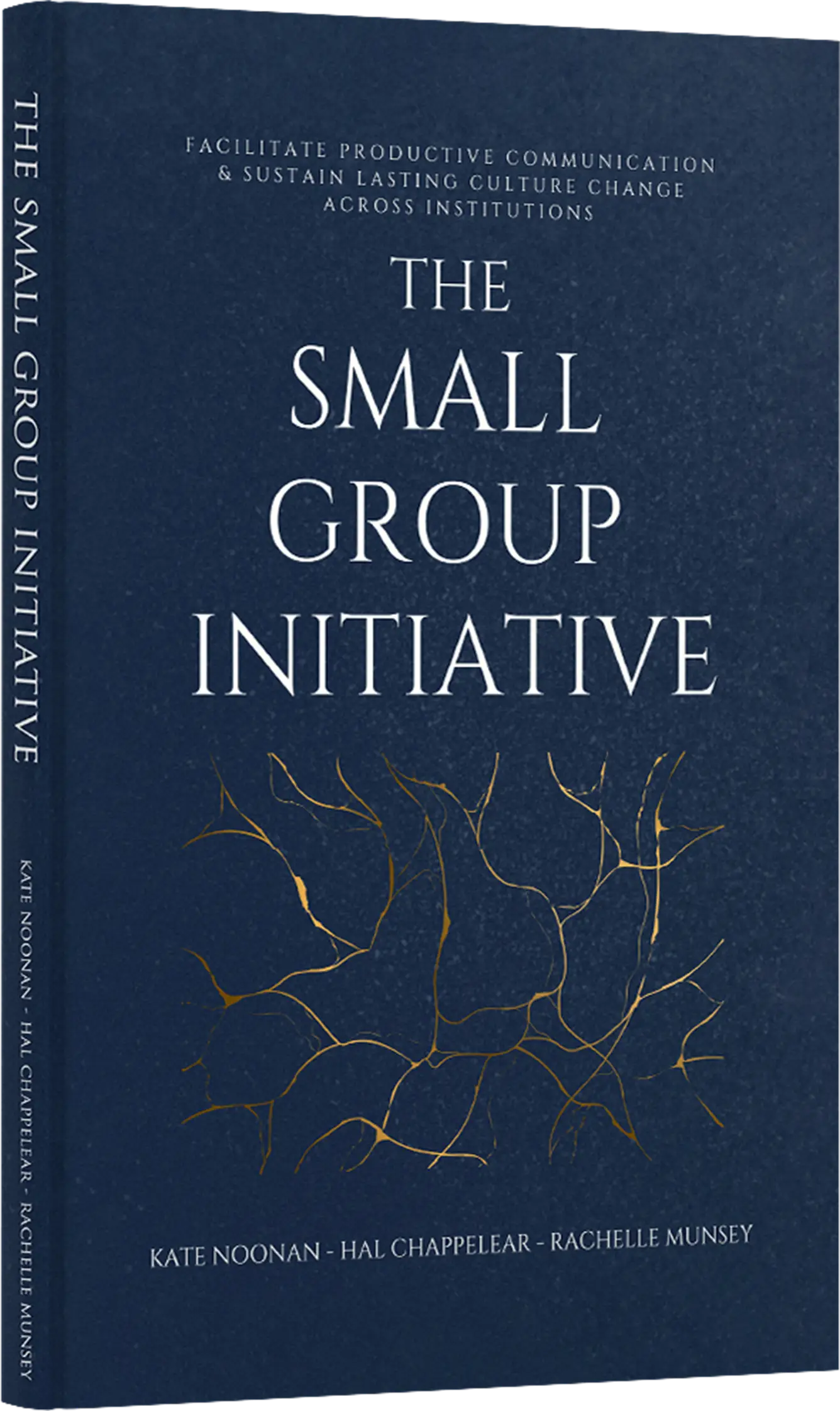 An Organizational Change Book - The Small Group Initiative